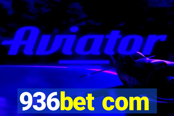936bet com